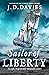 Sailor of Liberty by J.D. Davies