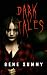 Dark Tales: Stories to Keep...