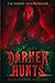 Darker Hunts: Night Hunters...