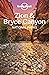 Lonely Planet Zion & Bryce ...