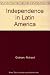 Independence in Latin America