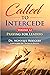 Called to Intercede Volume 12: Praying for Leaders