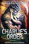 Charlie's Order by Miranda Martin Charlie's Order by Miranda Martin