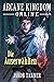 Arcane Kingdom Online: Die ...