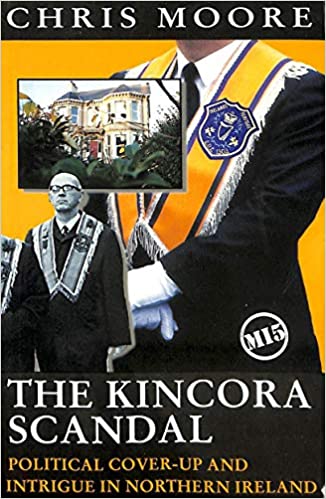 The Kincora Scandal: Political Cover-Up & Intrigue in Ulster