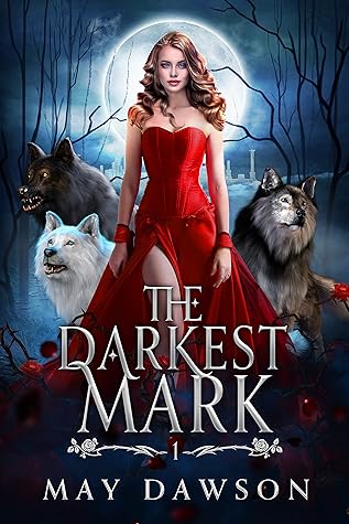 The Darkest Mark (The Darkest Mark #1)