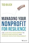 Managing Your Nonprofit for Resilience by Ted Bilich