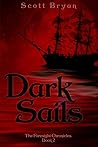 Dark Sails: The Foresight Chronicles: Book 2