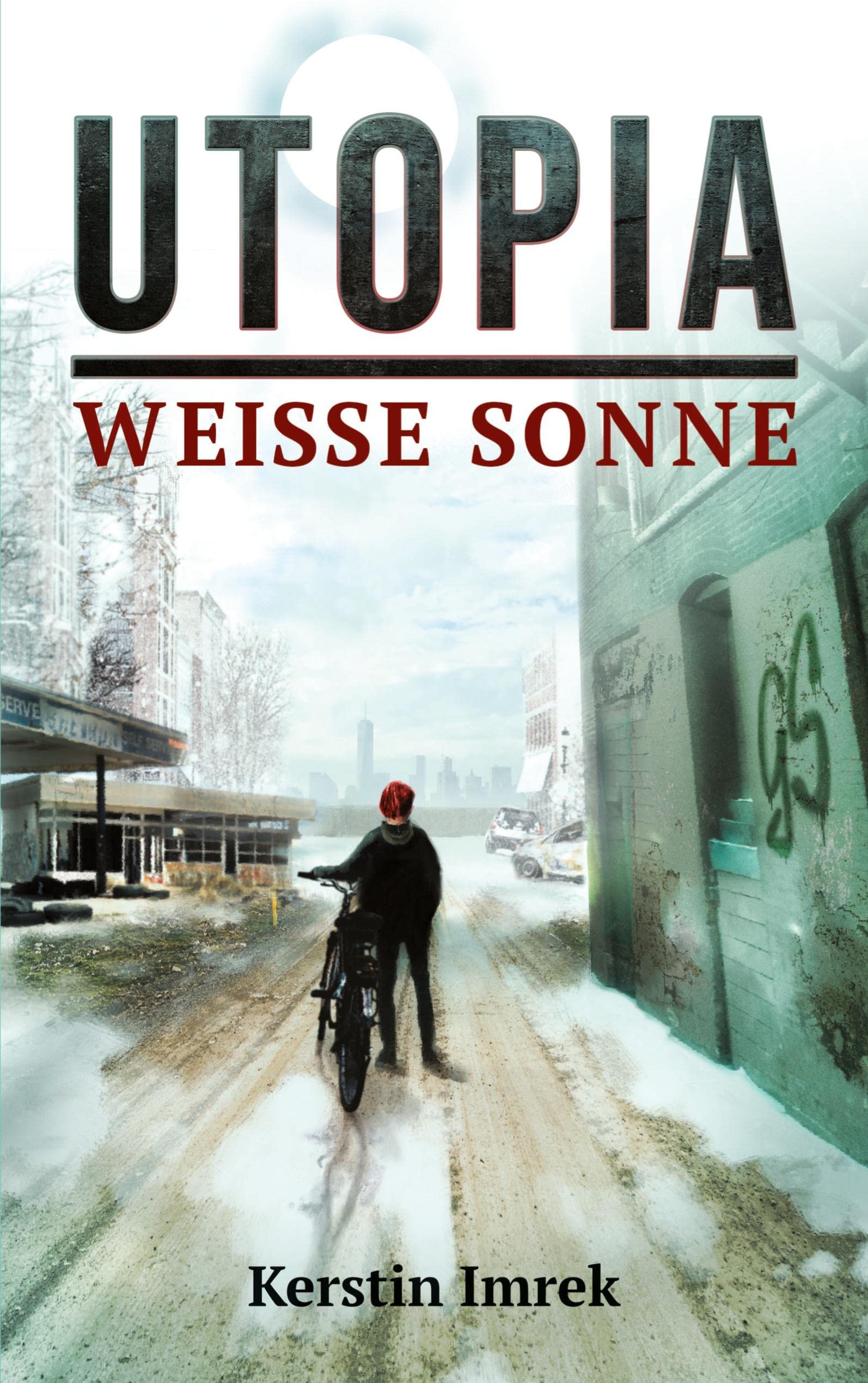 Utopia: Weisse Sonne (Utopia, #1)