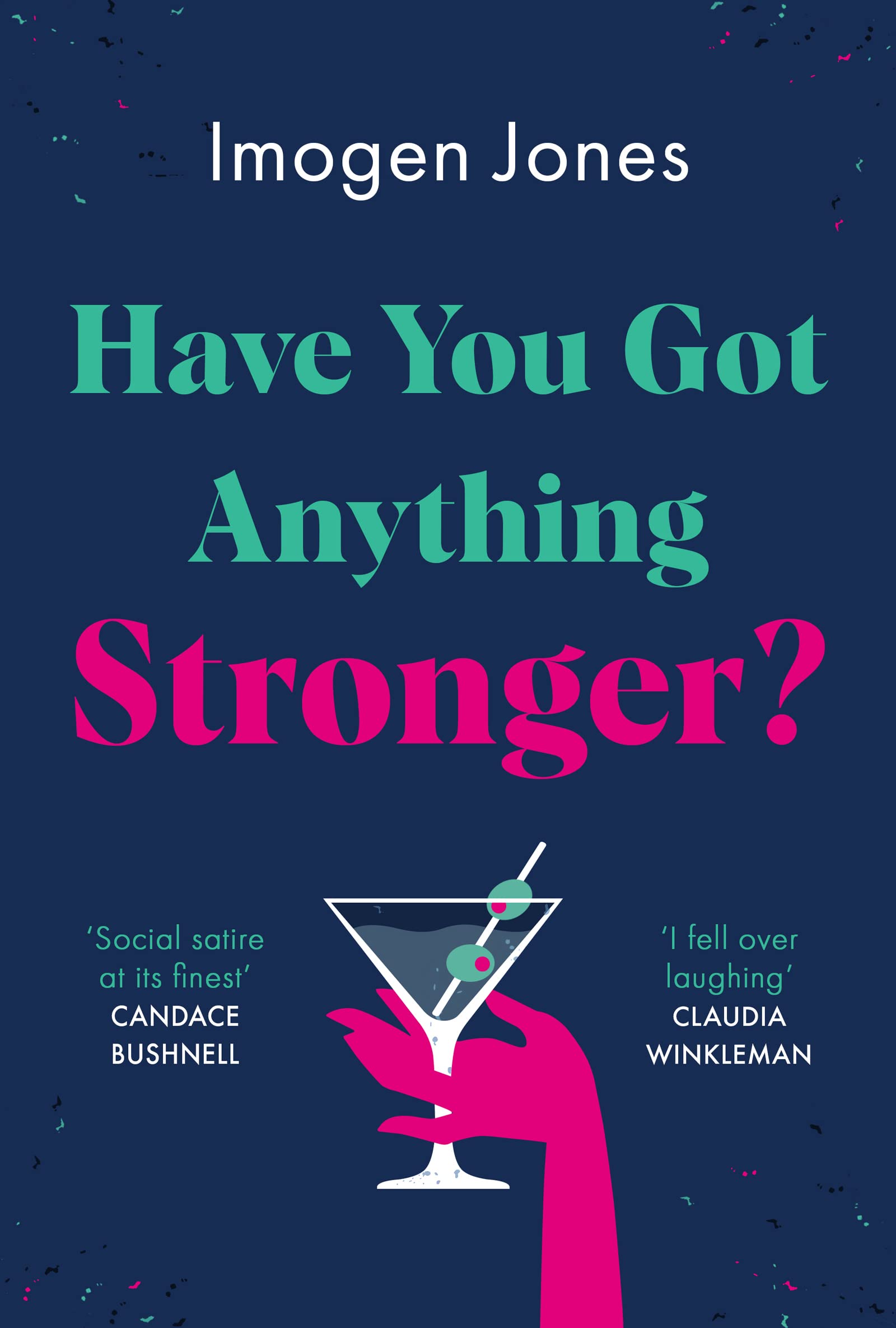 Have You Got Anything Stronger?: A sharp and furiously funny must-read about family life (Kindle Edition)