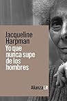 Book cover for Yo que nunca supe de los hombres