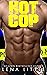 Hot Cop (Claimed, #6)