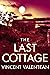 The Last Cottage: Small Tow...