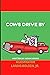 Cows Drive By