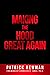 Making the Hood Great Again