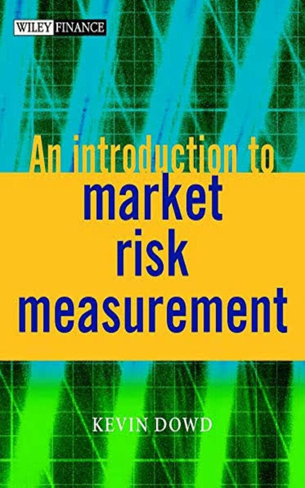 An Introduction to Market Risk Measurement (The Wiley Finance Series)