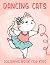 Dancing Cats Coloring Book for kids: Cat Butthole Colouring Book for All Ages to Lovers Cats,Anxiety and Stress Relief To Drawing