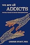 We Are All Addict...