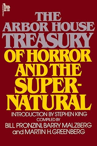 The Arbor House Treasury of Horror and the Supernatural