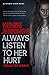 Always Listen to Her Hurt: Collected Works
