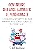 Construire des arcs narratifs de personnages: Harmoniser la structure du récit, l'intrigue et le développement de vos personnages