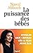 La puissance des Bébés