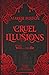 Cruel Illusions by Margie Fuston