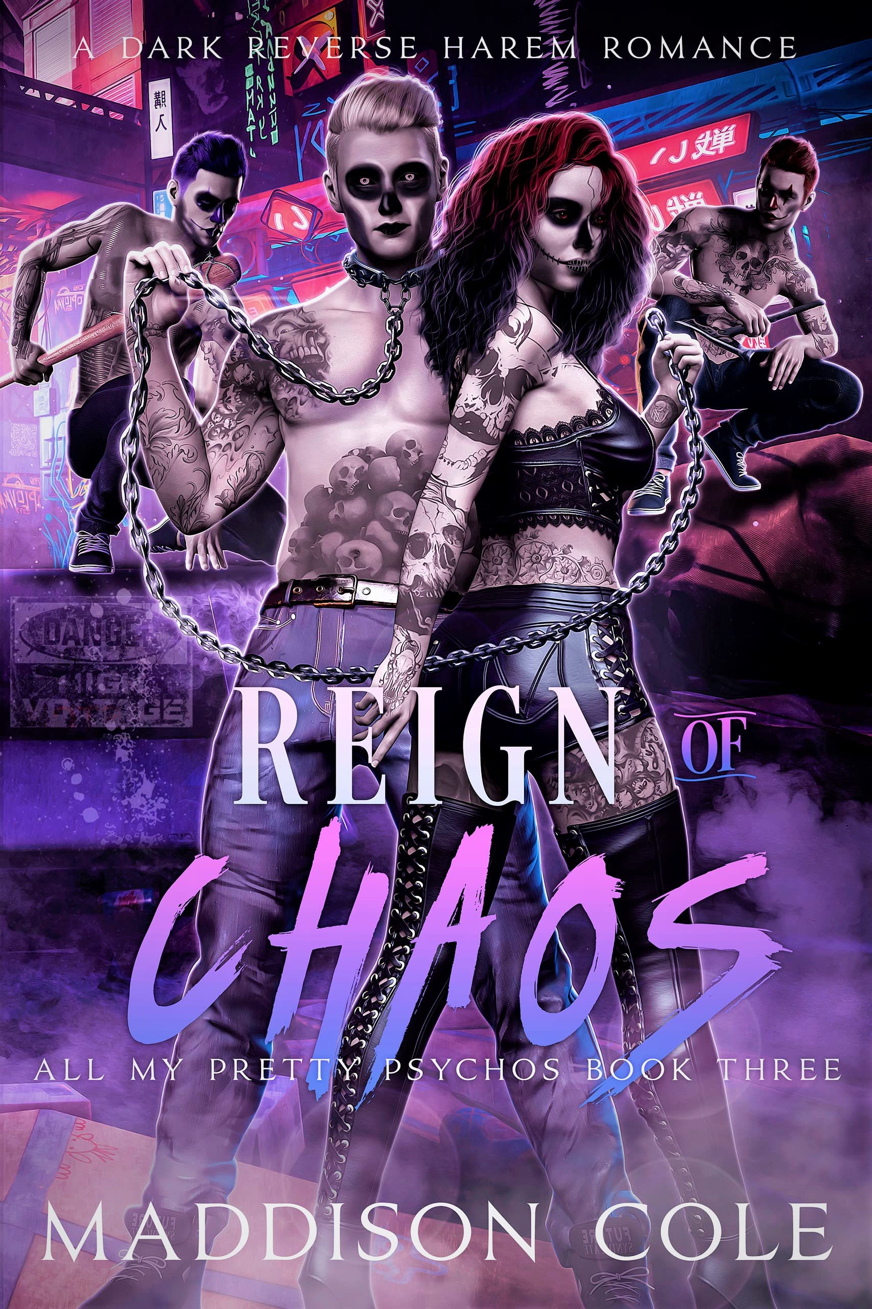 Reign of Chaos (All My Pretty Psychos, #3)