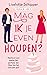 Mag ik je even houden?
