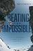Beating the Impossible by Don Schwartz Beating the Impossible by Don Schwartz