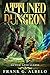Attuned Dungeon (The Metier Apocalypse, #2)