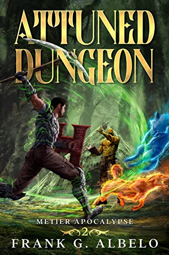 Attuned Dungeon (The Metier Apocalypse, #2)
