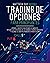 Trading de Opciones para Principiantes by Matthew Ray Russell