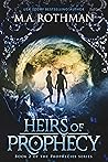 Heirs of Prophecy (Prophecies, #2)