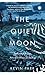 The Quiet Moon: Pathways to an Ancient Way of Being