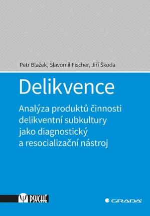 Delikvence: Analýza produktů činnosti delikventní subkultury jako diagnostický a resocializační nástroj