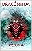DRACÓNTIDA (Spanish Edition)