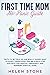 First Time Mom No-Panic Guide by Helen Stone