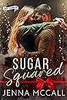 Sugar Squared: A Three Corners & Richland Renegades Spin-off