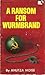 A Ransom for Wurmbrand