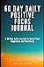 60 Day Daily Positive Focus...