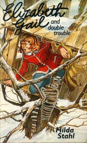 Elizabeth Gail and Double Trouble (Elizabeth Gail Wind Rider Series #11)