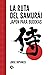 La Ruta del Samurái: Japón ...
