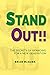 Stand Out!!: The Secrets of...