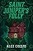 Saint Juniper's Folly