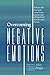 Overcoming Negative Emotion...