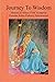Journey to Wisdom: Memoir o...