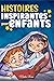 Histoires Inspirantes pour ...
