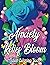 Anxiety relief Bloom Adult Coloring Book: Relaxing Flowers Coloring Book for Adults: Over 60 Designs of Relaxing & Beautiful Flower Patterns and Botanical Floral Prints, Mindfulness & Stress
