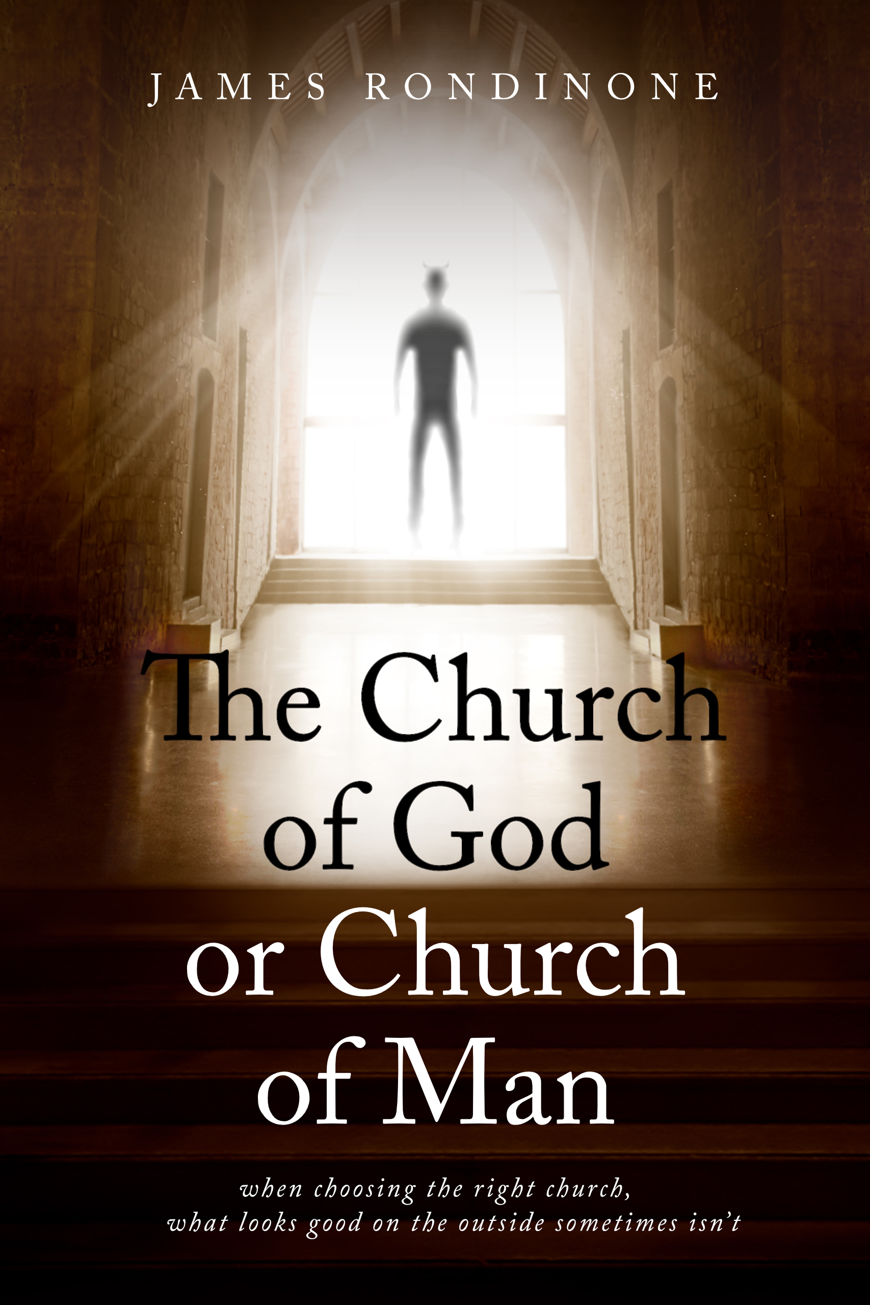 The Church of God or Church of Man